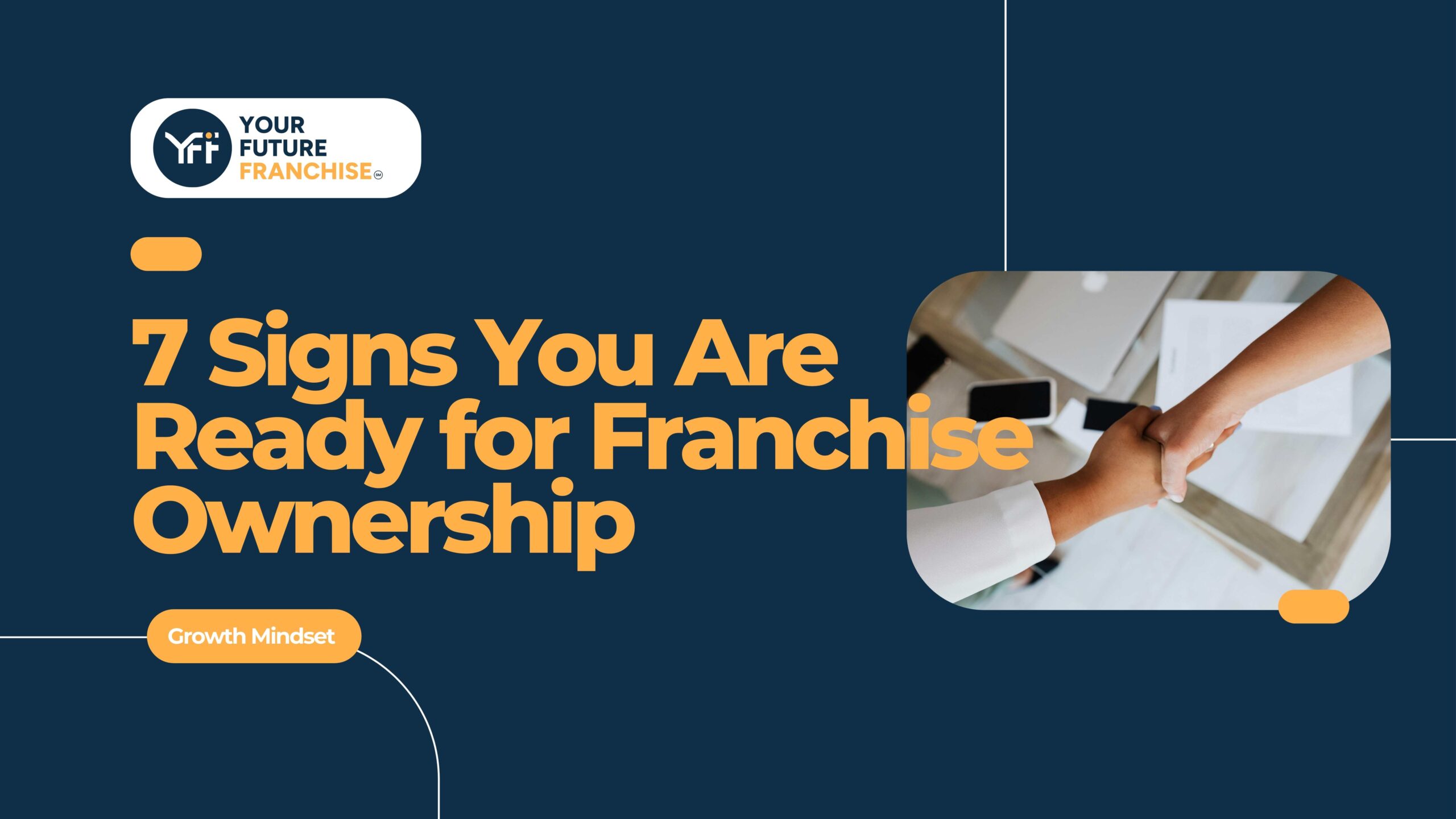 A blog about the 7 Signs that show you are ready for franchise ownership