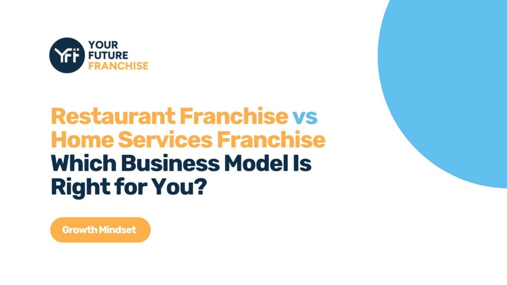 Restaurant Franchise vs Home Services Franchise