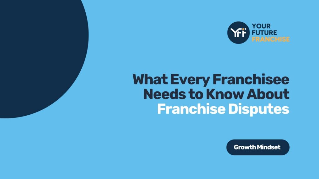 Resolving franchise disputes article poster by Your Future Franchise